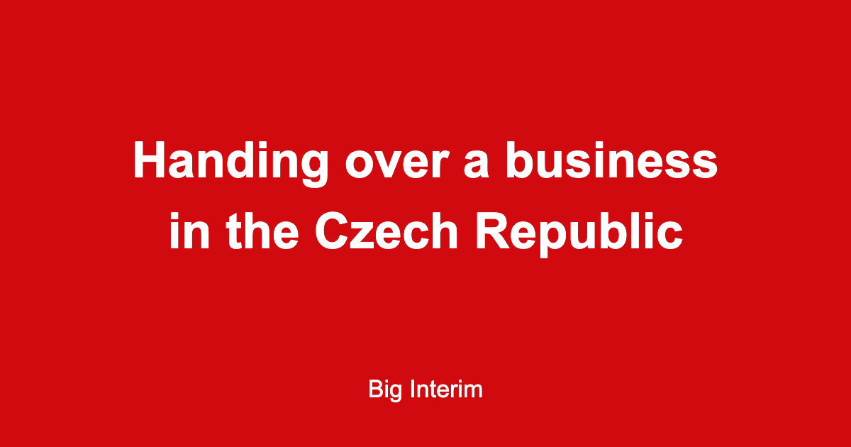Handing over a business in the Czech Republic – Big Interim title graphic